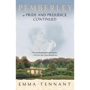 Pemberley: Or Pride and Prejudice Continued - Paperback