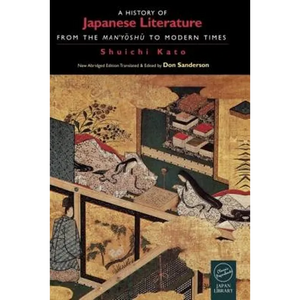 A History of Japanese Literature: From the Manyoshu to Modern Times - Paperback