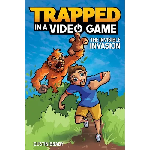 Trapped in a Video Game: The Invisible Invasion Volume 2 - Paperback
