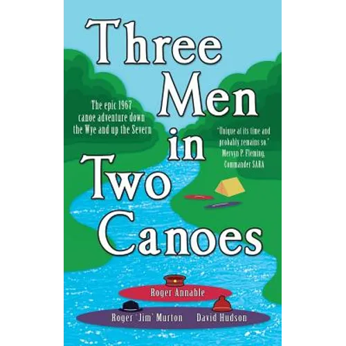 Three Men in Two Canoes - Hardcover