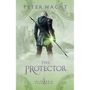 The Protector: The Tales of Caledonia, Book 1 - Paperback