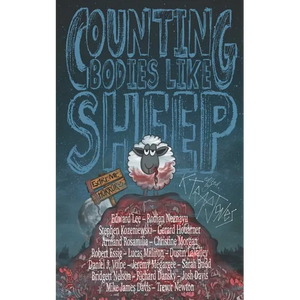 Counting Bodies Like Sheep: Extreme Horror Anthology - Paperback