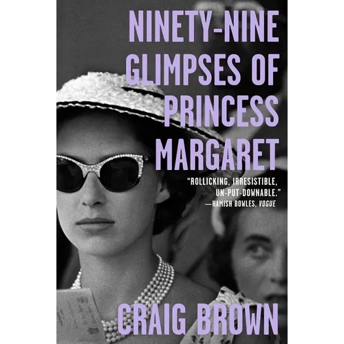 Ninety-Nine Glimpses of Princess Margaret - Paperback