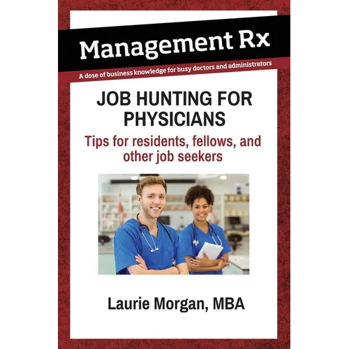 Job Hunting for Physicians - Paperback