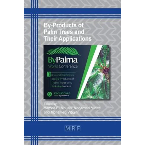 By-Products of Palm Trees and Their Applications - Paperback