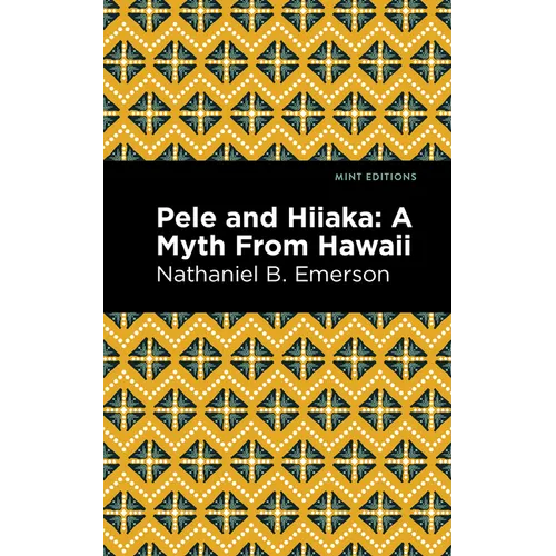 Pele and Hiiaka: A Myth from Hawaii - Paperback