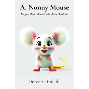 A. Nonny Mouse: Magical Moon Mouse finds Merry Christmas - Paperback