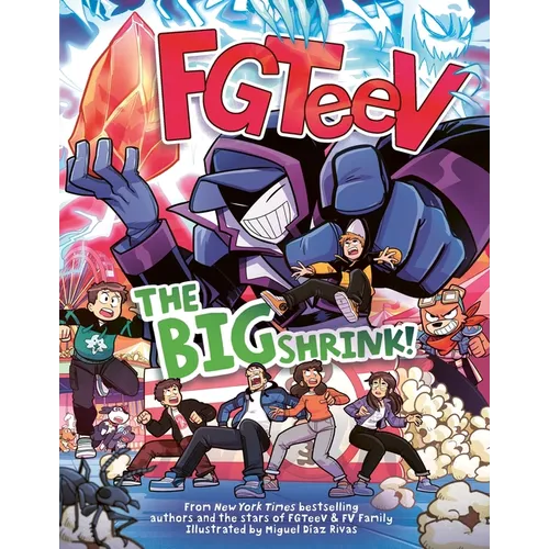 Fgteev: The Big Shrink!: A Graphic Novel - Hardcover