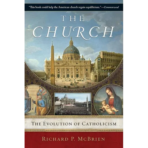 The Church: The Evolution of Catholicism - Paperback