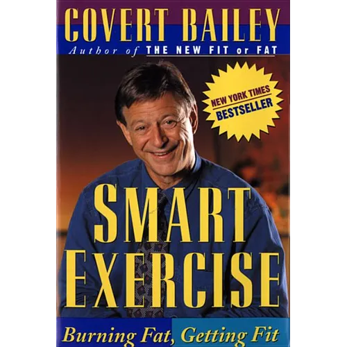 Smart Exercise: Burning Fat, Getting Fit - Paperback