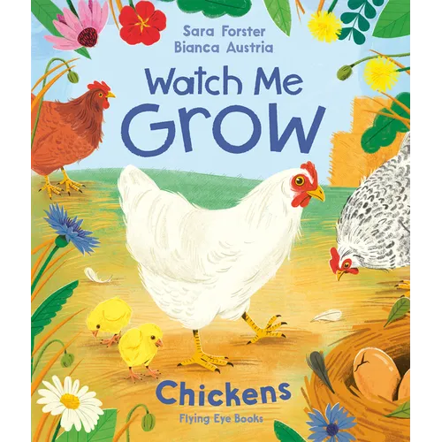 Watch Me Grow: Chickens - Hardcover