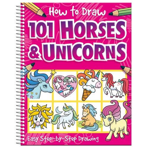 How to Draw 101 Horses and Unicorns - Spiral