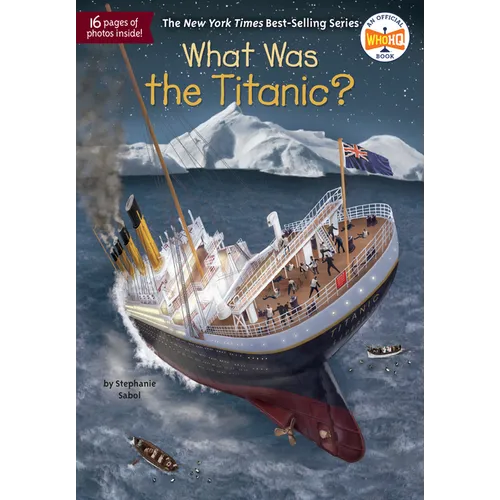 What Was the Titanic? - Paperback