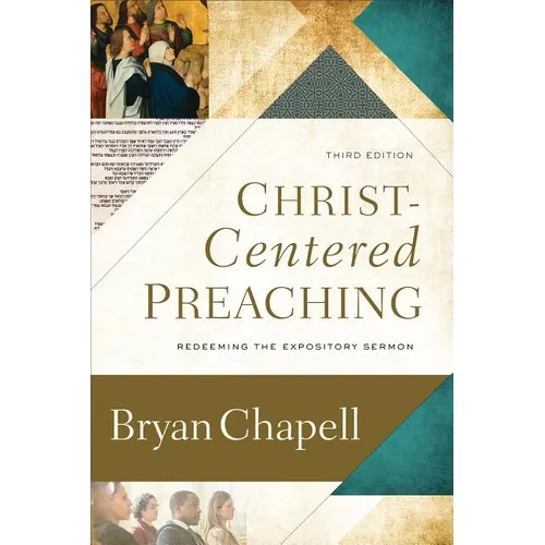 Christ-Centered Preaching: Redeeming the Expository Sermon - Hardcover