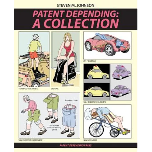 Patent Depending: A Collection