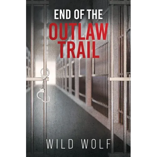 End Of The Outlaw Trail - Paperback