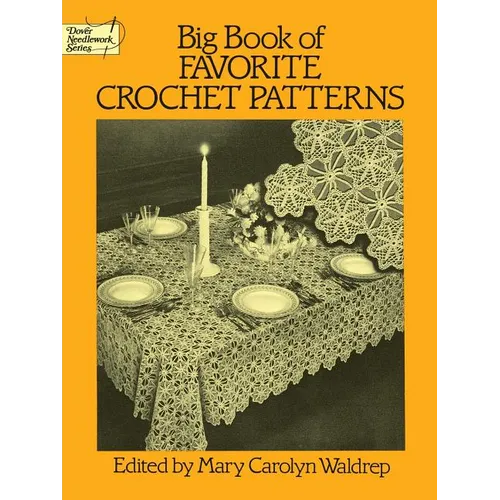 Big Book of Favorite Crochet Patterns - Paperback