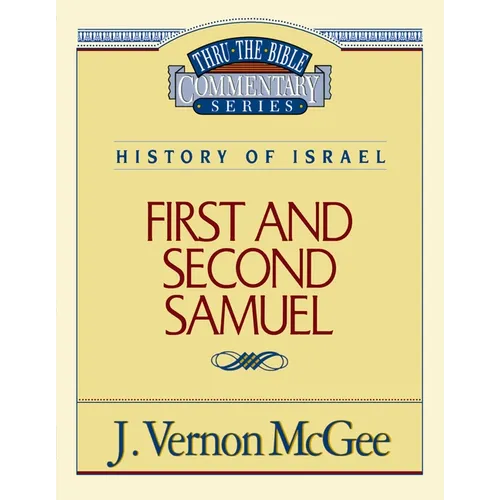 Thru the Bible Vol. 12: History of Israel (1 and 2 Samuel): 12 - Paperback