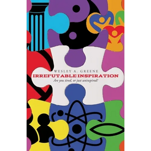 Irrefutable Inspiration: "Are you tired, or just uninspired" - Paperback