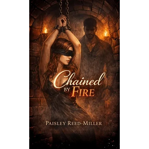 Chained by Fire - Paperback