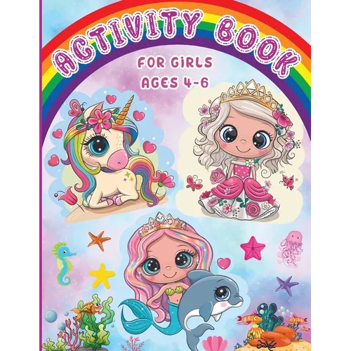 Activity Book for Girls Ages 4-6: Workbook Games Activities: Coloring, Mazes, Spot The Difference, Tracing, Counting, Matching - Paperback