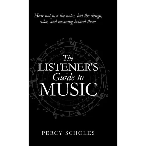 The Listener's Guide to Music - Hardcover
