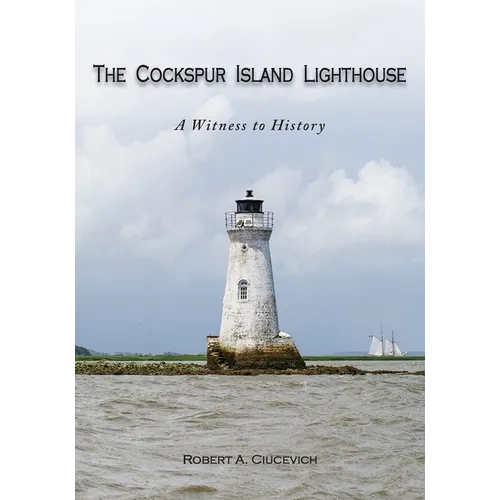 The Cockspur Island Lighthouse - Paperback