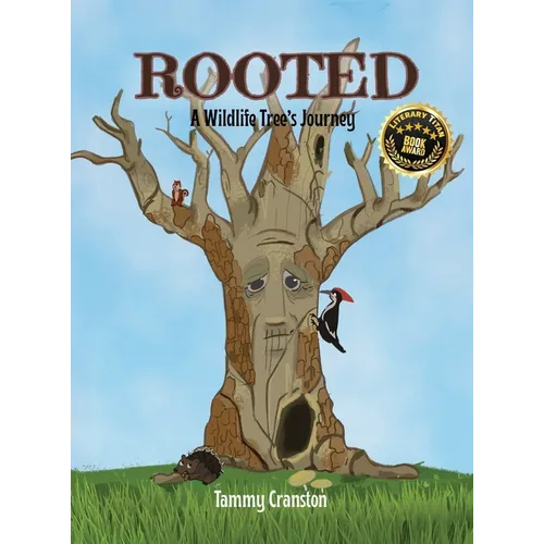 Rooted: A Wildlife Tree's Journey - Hardcover