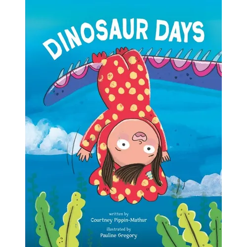 Dinosaur Days - Hardcover