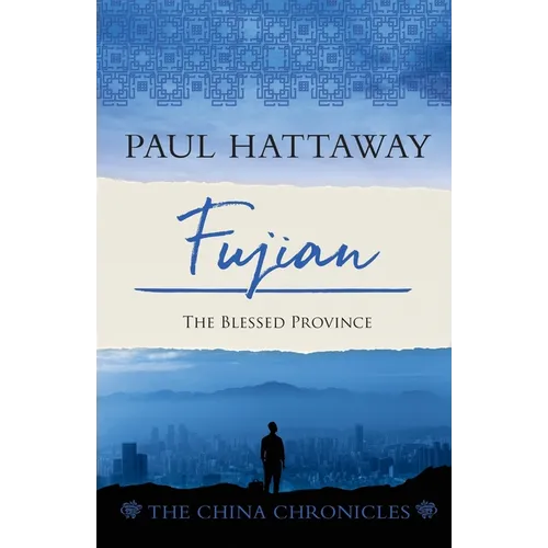 Fujian: The Blessed Province - Paperback