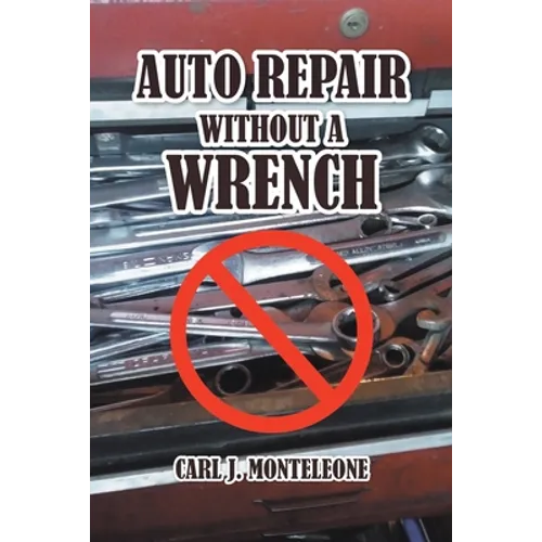 Auto Repair without a Wrench - Paperback