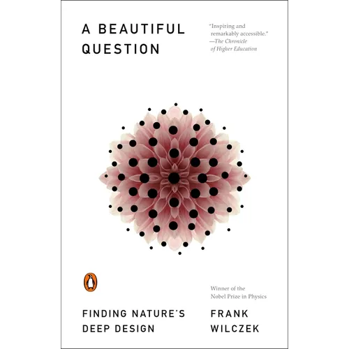 A Beautiful Question: Finding Nature's Deep Design - Paperback