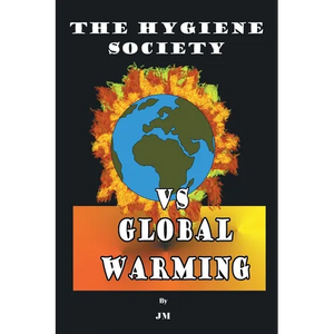 The Hygiene Society vs Global Warming - Paperback