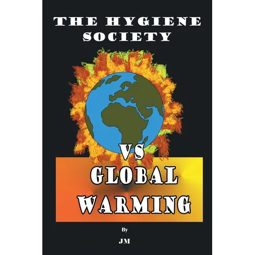 The Hygiene Society vs Global Warming - Paperback
