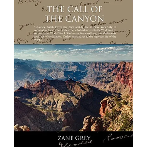 The Call of the Canyon - Paperback
