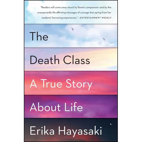 The Death Class: A True Story about Life - Paperback