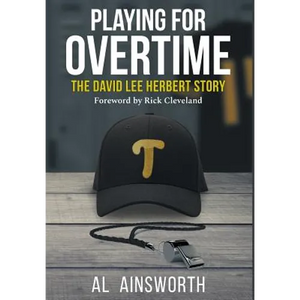 Playing for Overtime: The David Lee Herbert Story - Hardcover