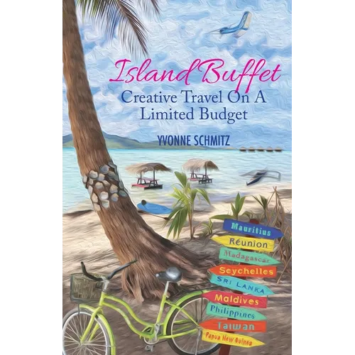 Island Buffet: Creative Travel On A Limited Budget - Paperback