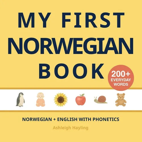 My First Norwegian Book: Bilingual Norwegian-English first words book for children with phonetics - Paperback