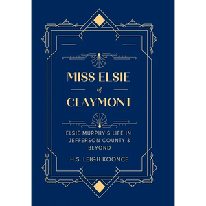 Miss Elsie of Claymont - Hardcover