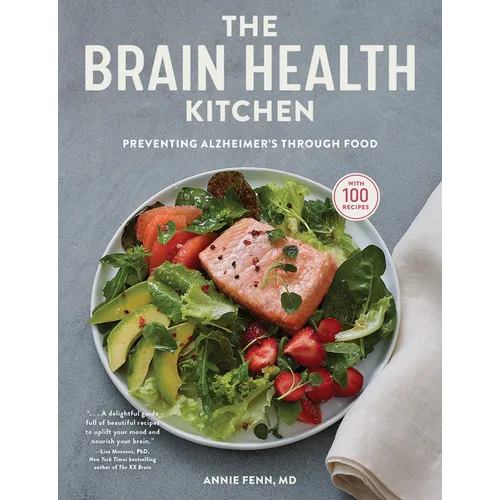 The Brain Health Kitchen: Preventing Alzheimer's Through Food - Hardcover