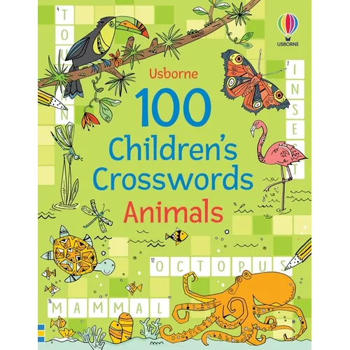 100 Children's Crosswords: Animals - Paperback