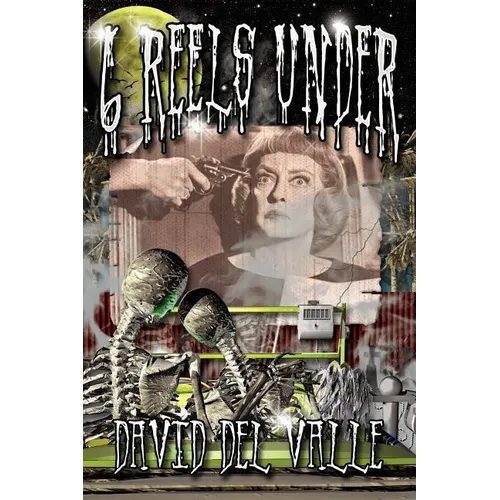 Six Reels Under - Paperback