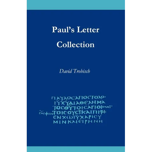 Paul's Letter Collection: Tracing the Origins - Paperback