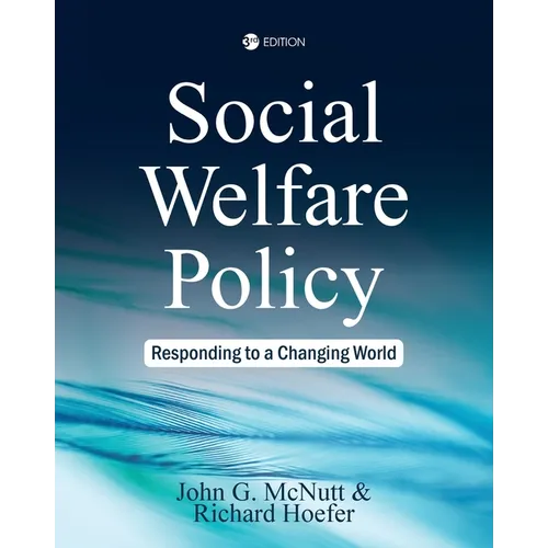 Social Welfare Policy: Responding to a Changing World - Paperback
