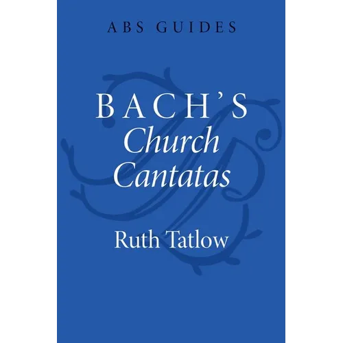 Bach's Church Cantatas - Paperback