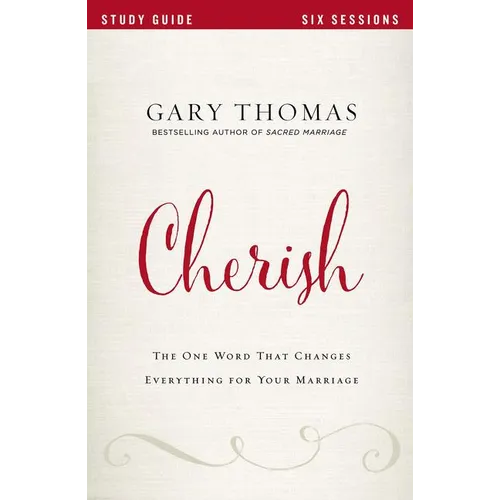 Cherish Bible Study Guide: The One Word That Changes Everything for Your Marriage - Paperback