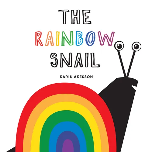 The Rainbow Snail - Hardcover