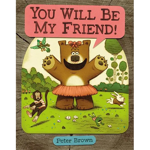 You Will Be My Friend! - Hardcover