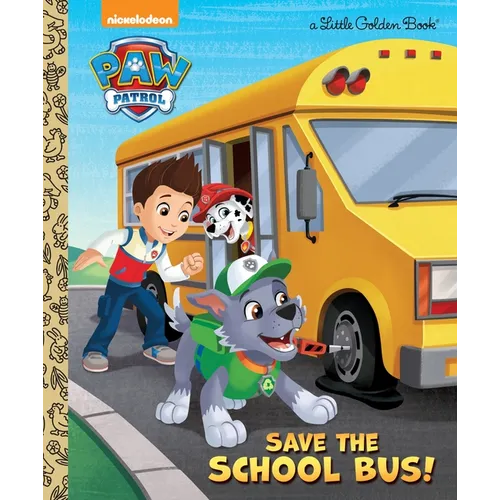 Save the School Bus! (Paw Patrol) - Hardcover
